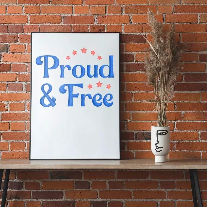 Proud And Free USA Holiday Poster