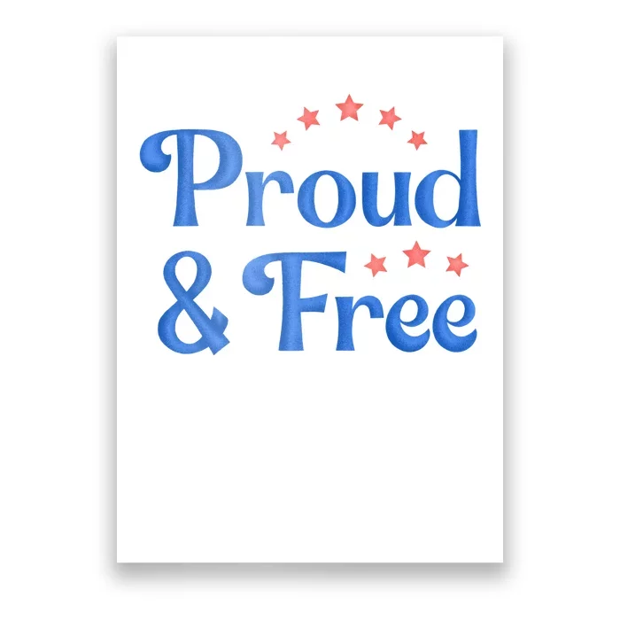 Proud And Free USA Holiday Poster