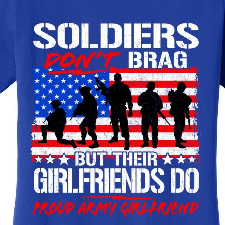 Proud Army Friend Meaningful Gift Soldiers Don't Brag Military Lover Cool Gift Women's T-Shirt