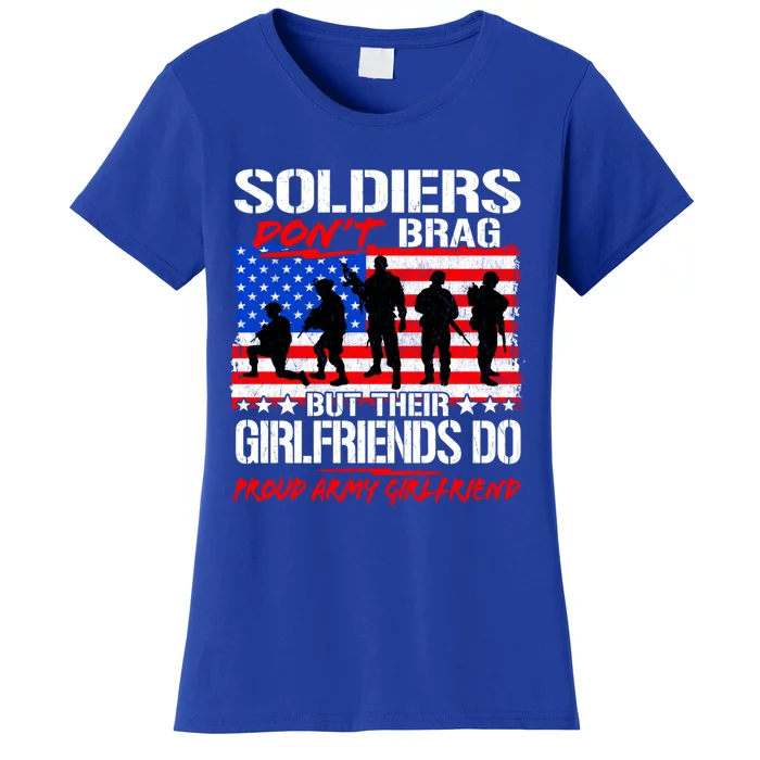 Proud Army Friend Meaningful Gift Soldiers Don't Brag Military Lover Cool Gift Women's T-Shirt