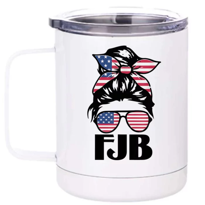 Pro America FJB American Flag Messy Hair Bun Lady Front & Back 12oz Stainless Steel Tumbler Cup