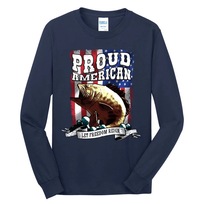 Proud American Flag Let Freedom Reign Fishing Tall Long Sleeve T-Shirt