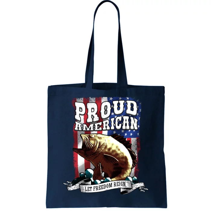 Proud American Flag Let Freedom Reign Fishing Tote Bag