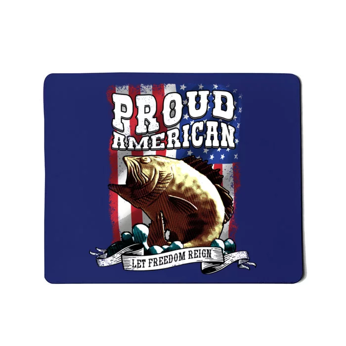 Proud American Flag Let Freedom Reign Fishing Mousepad