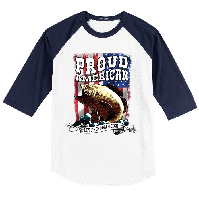 Proud American Flag Let Freedom Reign Fishing Baseball Sleeve Shirt