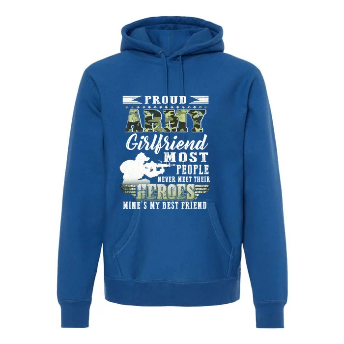 Proud Army Friend Most People Gift Premium Hoodie