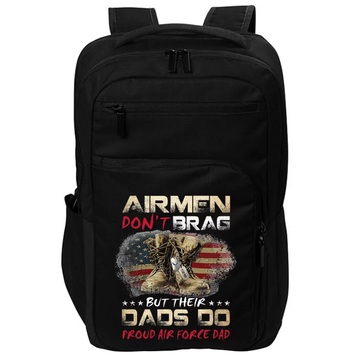 Proud Air Force Dad Air Force Graduation Air Tee Impact Tech Backpack