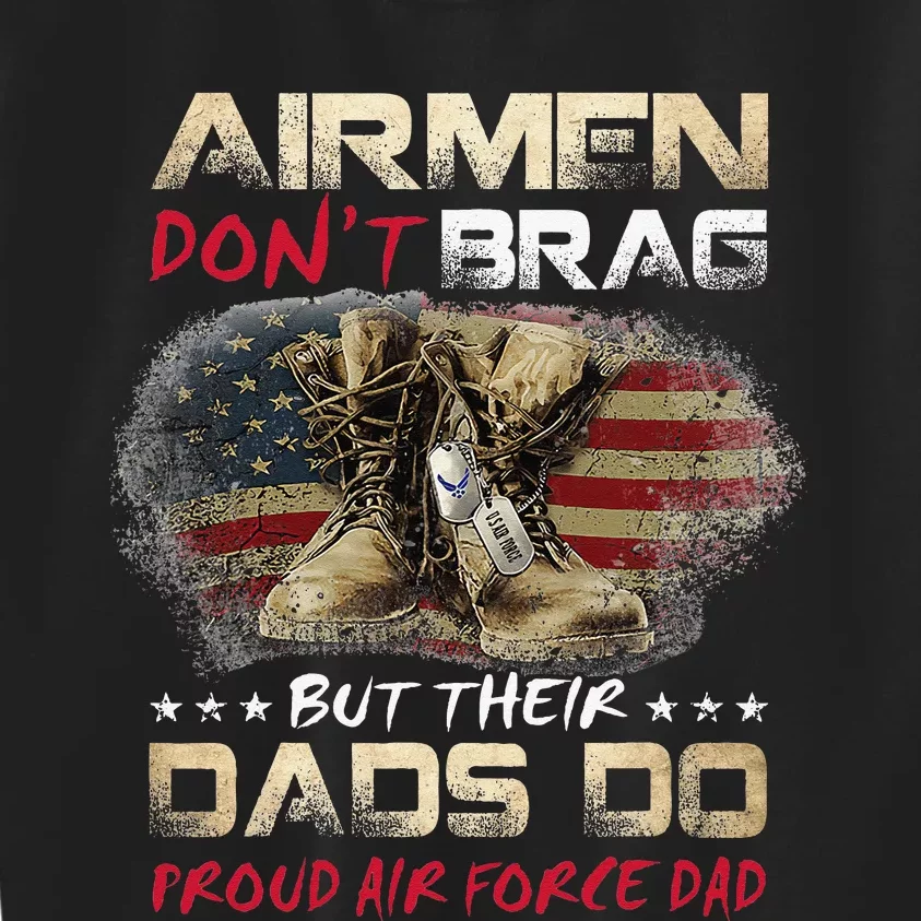 Proud Air Force Dad Air Force Graduation Air Tee Kids Sweatshirt