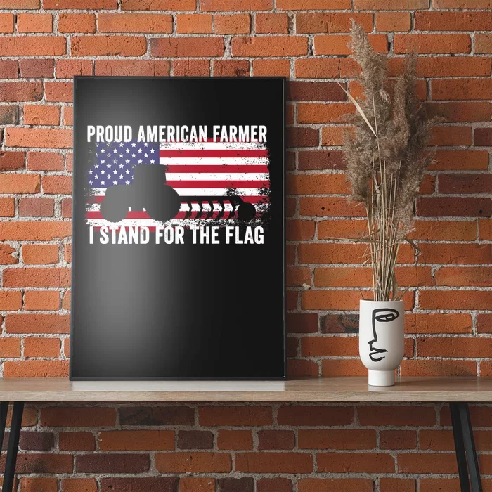 Proud American Farmer I Stand For The Flag Patriotic USA Premium Poster