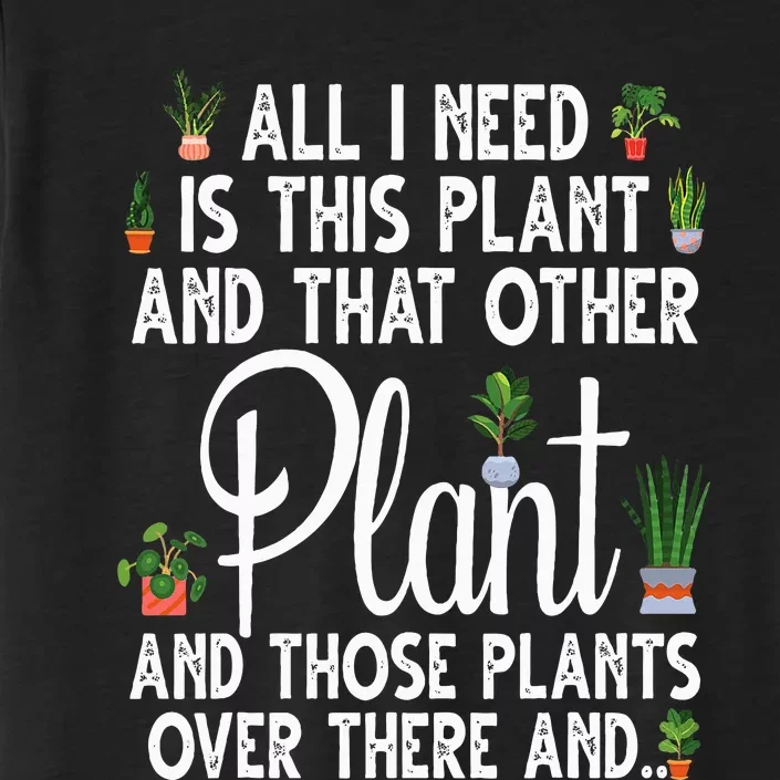 Plant Art For  Gardening Plant Lover Gardener ChromaSoft Performance T-Shirt