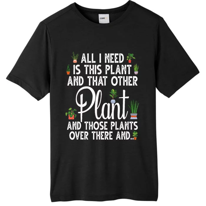 Plant Art For  Gardening Plant Lover Gardener ChromaSoft Performance T-Shirt