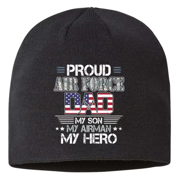 Proud Air Force Dad My Son My Airman My Hero 8 1/2in Sustainable Knit Beanie