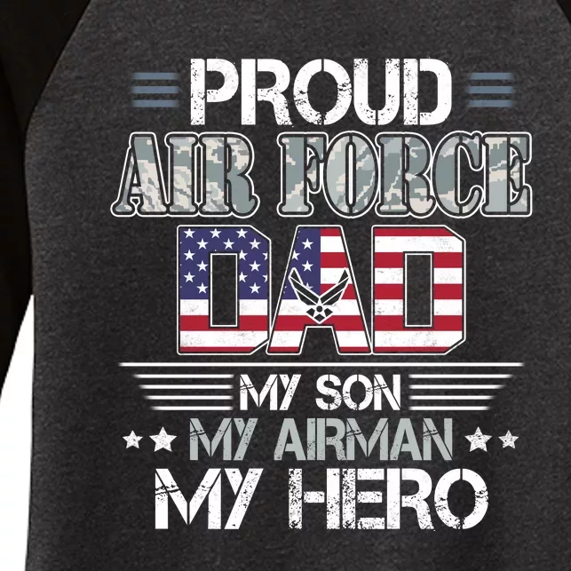 Proud Air Force Dad My Son My Airman My Hero Women's Tri-Blend 3/4-Sleeve Raglan Shirt