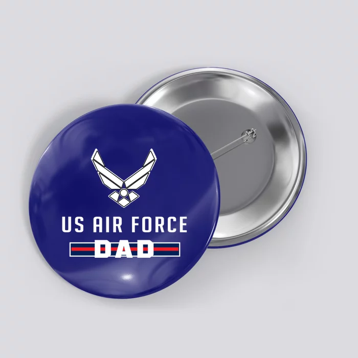 Proud Air Force Dad Military Pride Gift Button