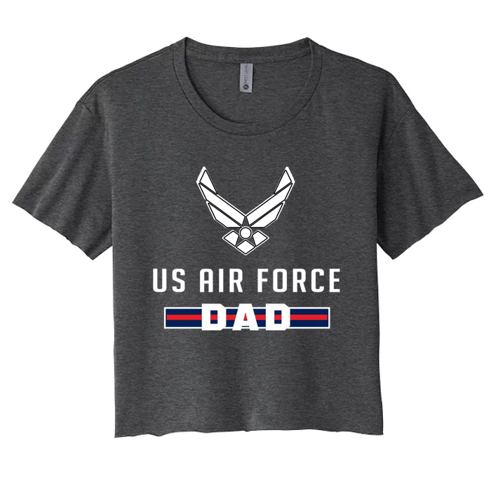 Proud Air Force Dad Military Pride Gift Women's Crop Top Tee