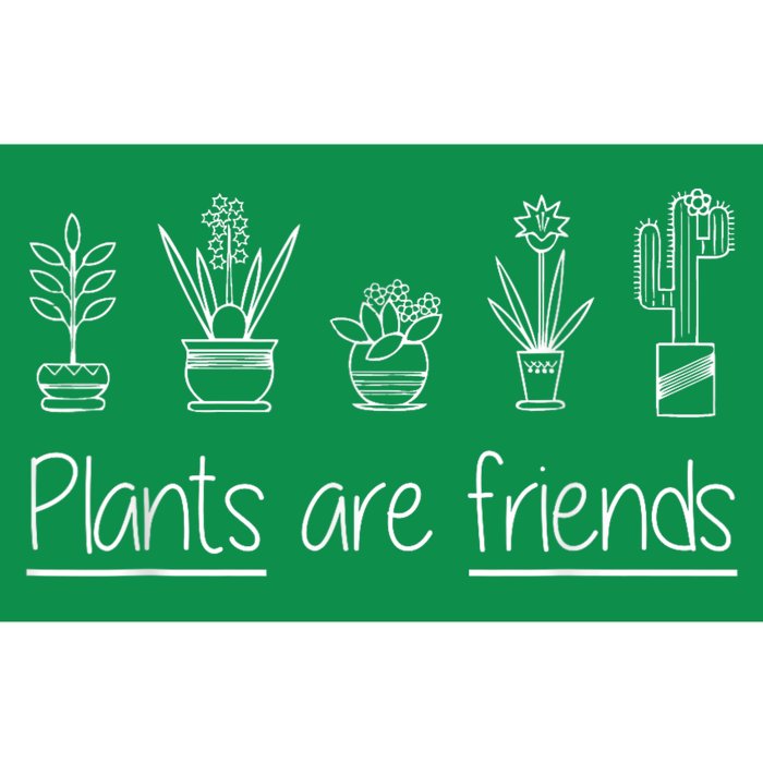 Plants Are Friends Bumper Sticker