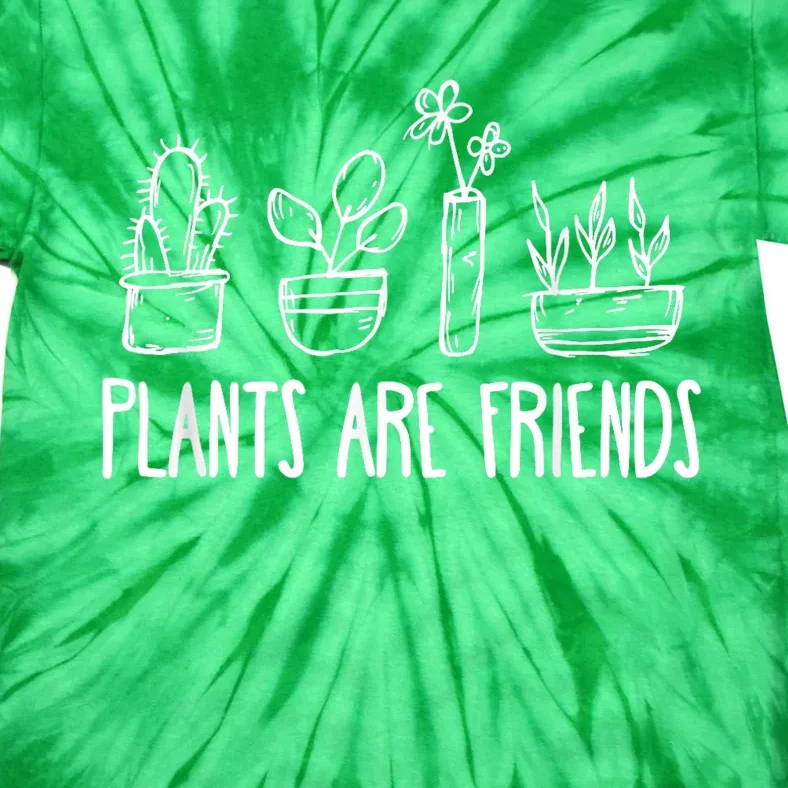 Plants Are Friends Tie-Dye T-Shirt