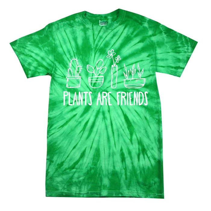 Plants Are Friends Tie-Dye T-Shirt