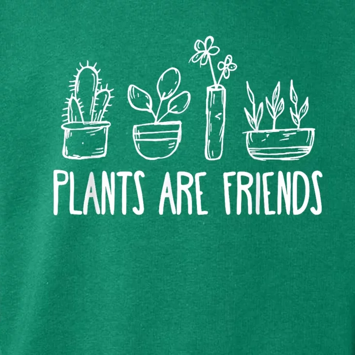 Plants Are Friends Toddler Hoodie