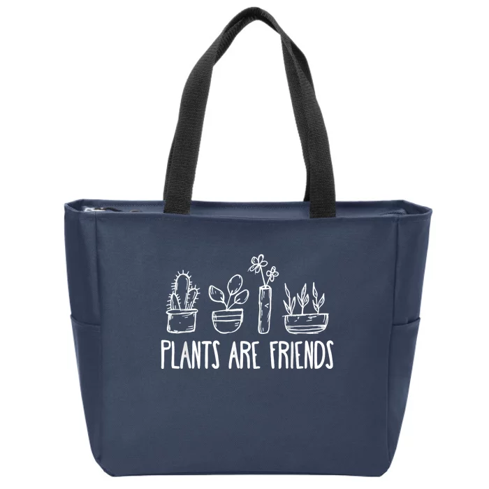 Plants Are Friends Zip Tote Bag