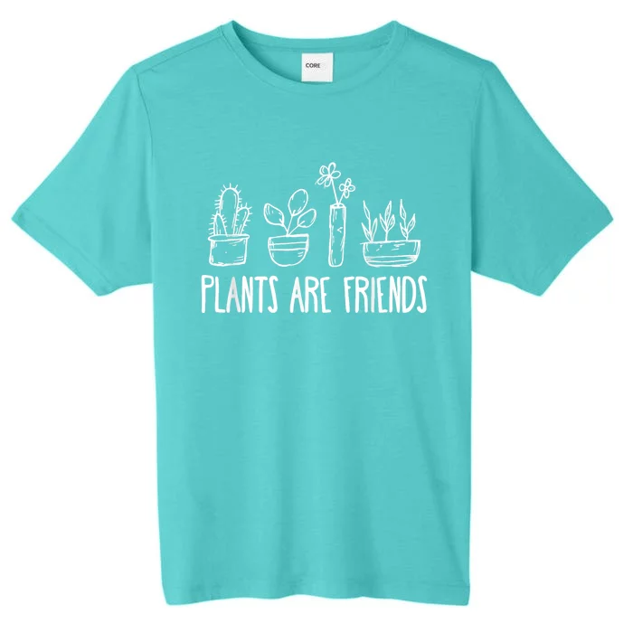 Plants Are Friends ChromaSoft Performance T-Shirt