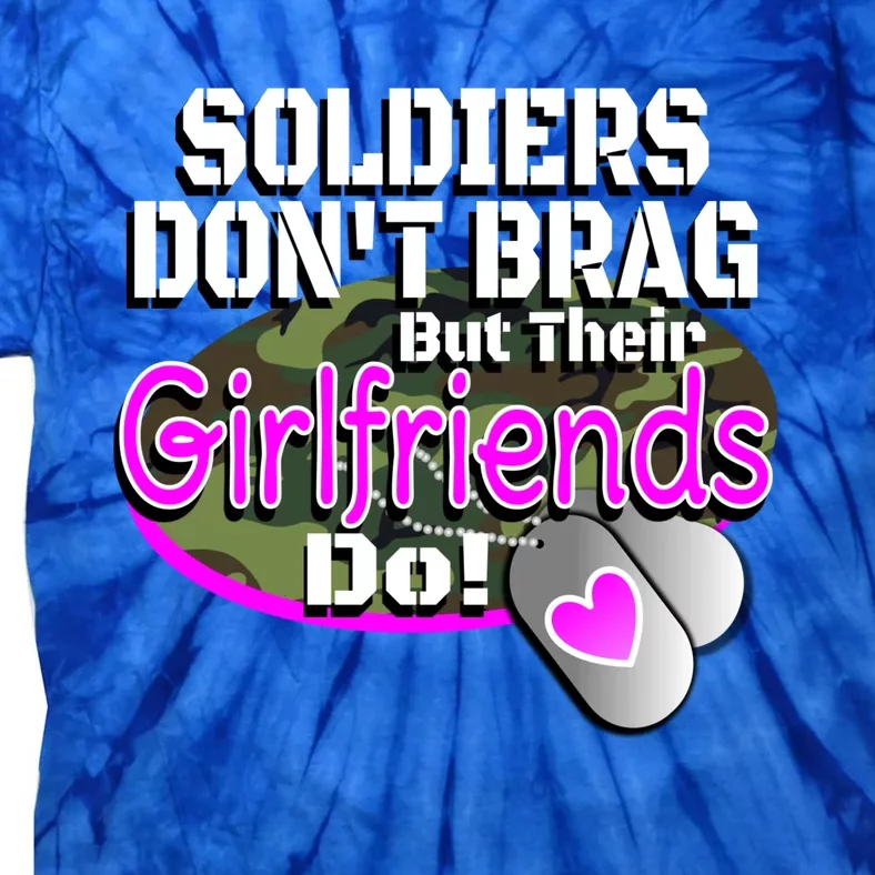 Proud Army Friend Gift Soldiers Don't Brag Military Tie-Dye T-Shirt