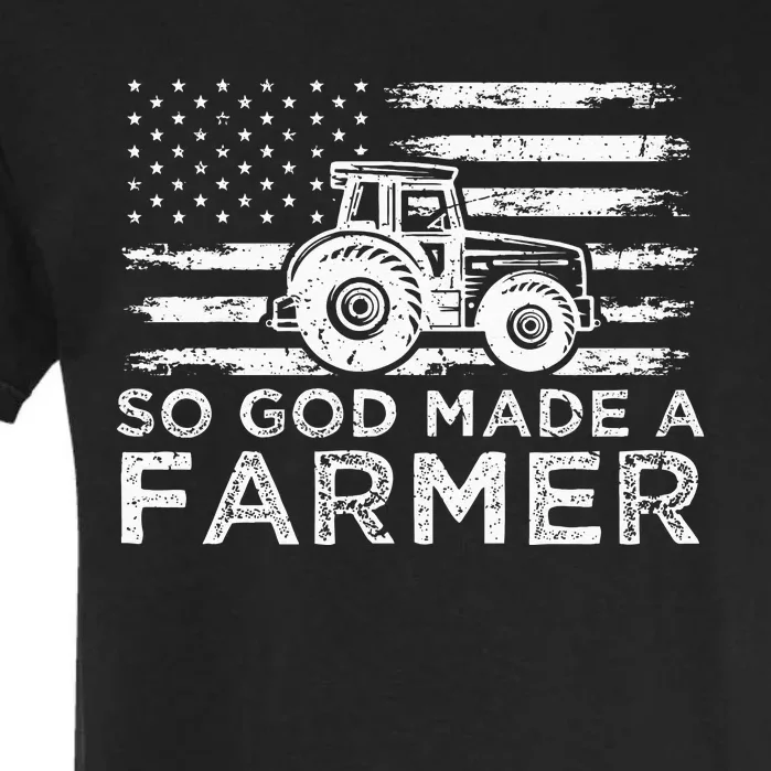 Patriotic American Flag Tractor So God Made A Farmer Garment-Dyed Heavyweight T-Shirt