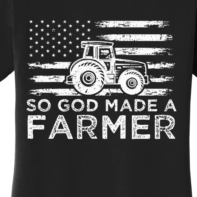 Patriotic American Flag Tractor So God Made A Farmer Women's T-Shirt