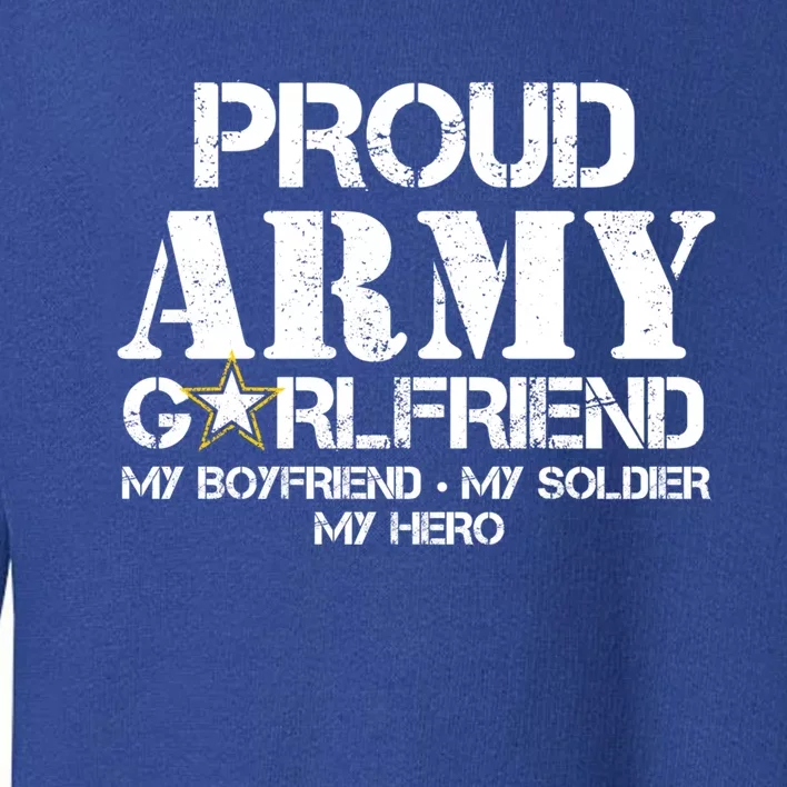 Proud Army Friend Gift Military Friend My Hero Toddler Sweatshirt