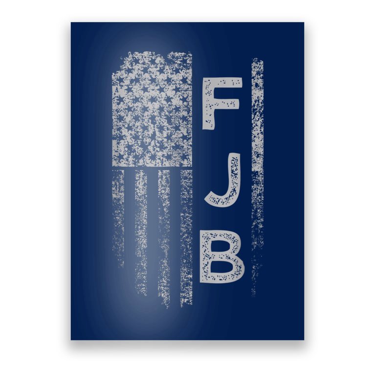 Pro America Flag Fuck Biden FJB Poster