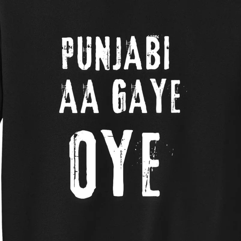 Punjabi Aa Gaye Oye Tonight Diljit Dosanjh Tall Sweatshirt