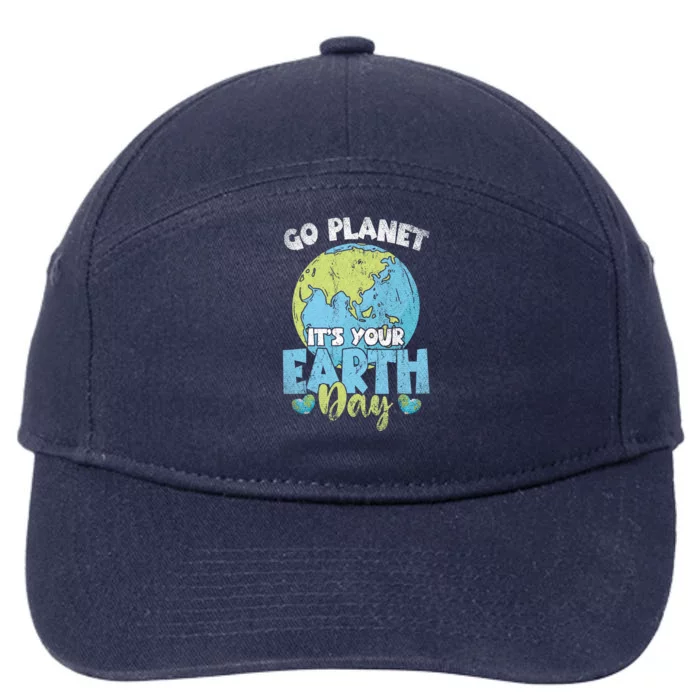 Planet Anniversary Go Planet Its Your Earth Day 7-Panel Snapback Hat