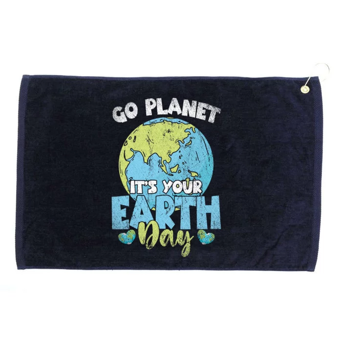 Planet Anniversary Go Planet Its Your Earth Day Grommeted Golf Towel