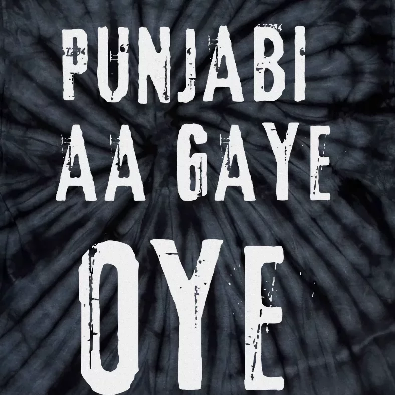 Punjabi Aa Gaye Oye Diljit Dosanjh Fun Tie-Dye T-Shirt