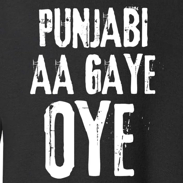 Panjabi Aa Gaye Oye Diljit Dosanjh Toddler Sweatshirt