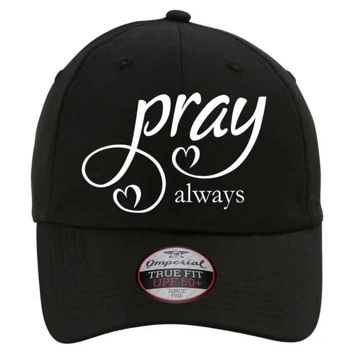 Pray Always Gift The Original Performance Cap