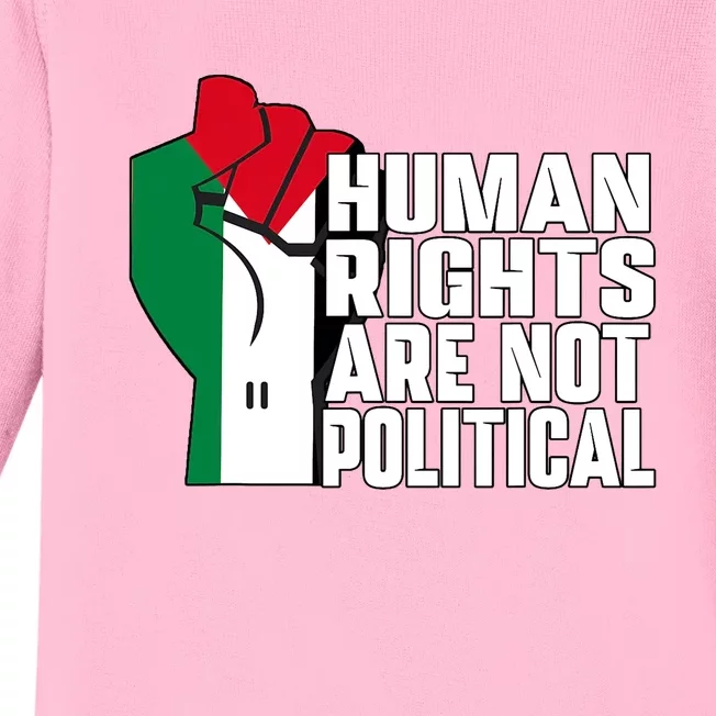 Palestine And Gaza Human Rights Are Not Political Baby Long Sleeve Bodysuit