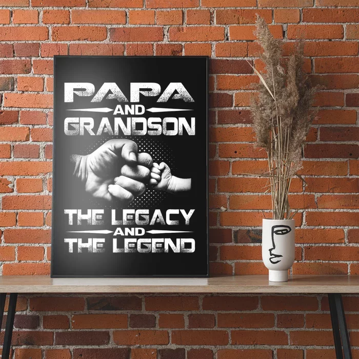 Papa And Grandson The Legend And The Legacy TShirt Poster