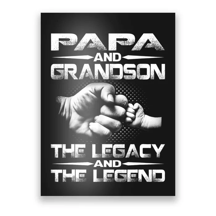 Papa And Grandson The Legend And The Legacy TShirt Poster