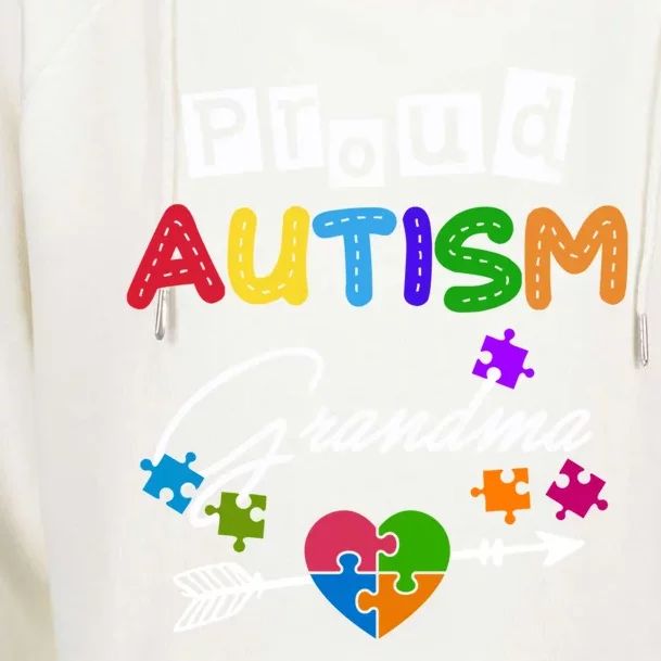 Proud Autism Grandma Puzzle Heart Autism Awareness Great Gift Womens Funnel Neck Pullover Hood