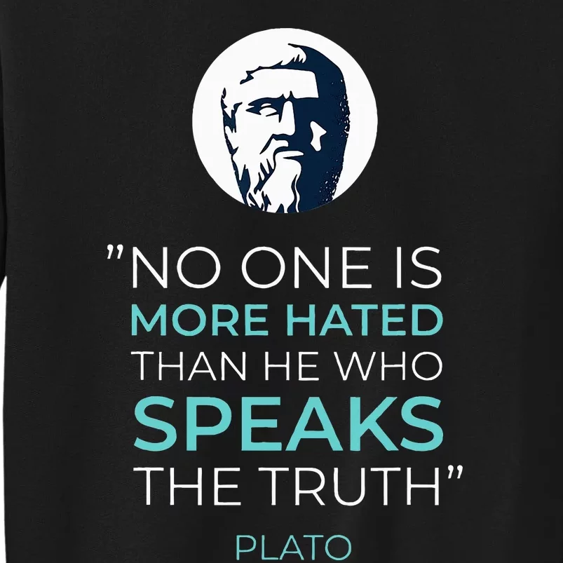 Plato Ancient Greek Philosophy Quote Tall Sweatshirt