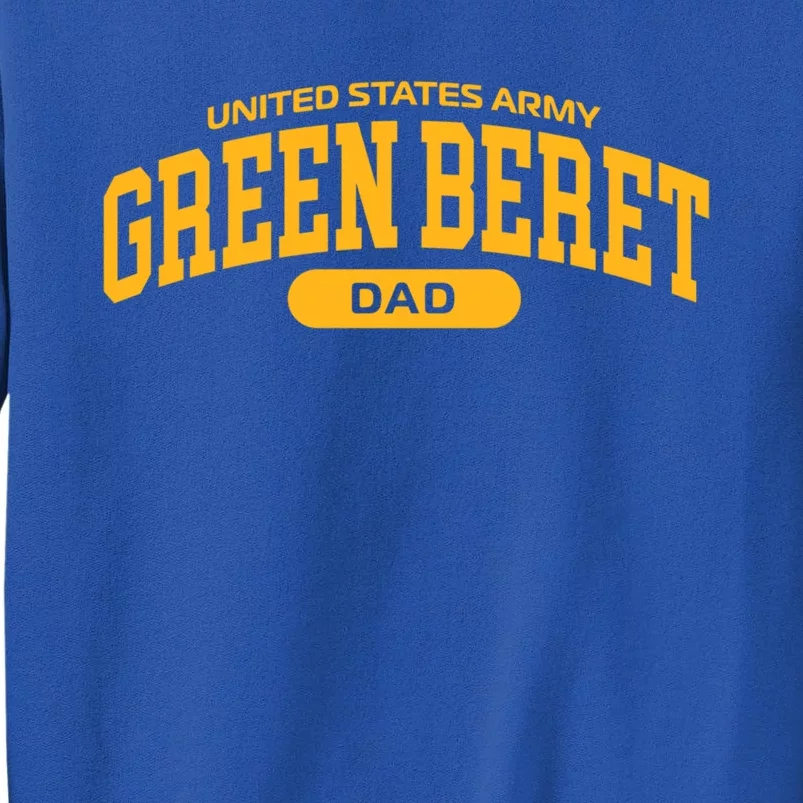 Proud Army Green Beret Dad Cool Gift Tall Sweatshirt