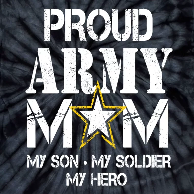 Proud Army Gift For Military Mom My Son, My Soldier, My Hero Tie-Dye T-Shirt