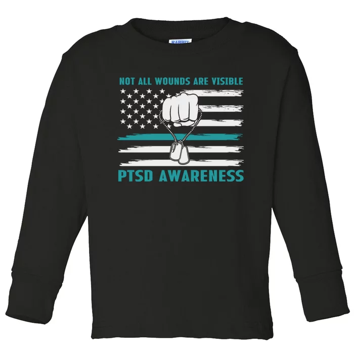 PTSD Awareness Hope Support Love Not All Wounds Are Visible Toddler Long Sleeve Shirt