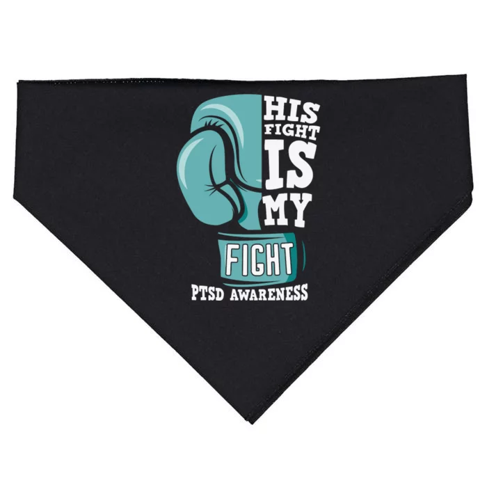 PTSD Awareness His Fight Is My Fight USA-Made Doggie Bandana