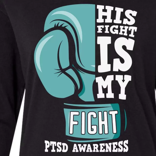 PTSD Awareness His Fight Is My Fight Womens Cotton Relaxed Long Sleeve T-Shirt