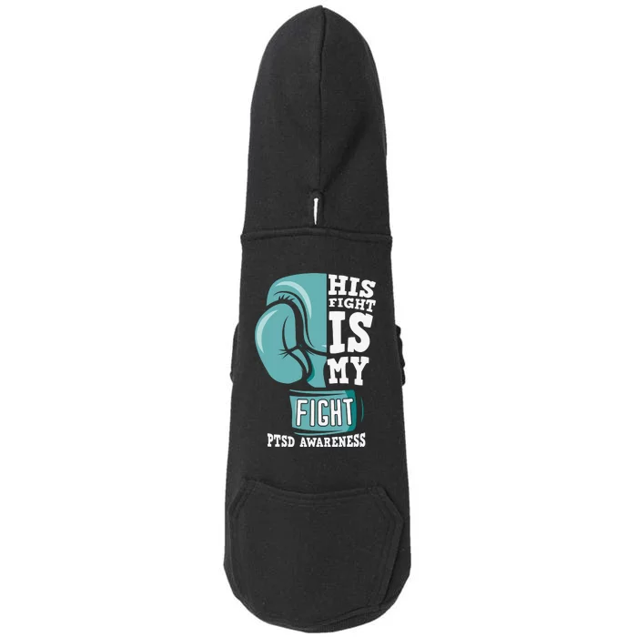 PTSD Awareness His Fight Is My Fight Doggie 3-End Fleece Hoodie