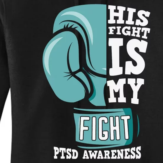 PTSD Awareness His Fight Is My Fight Women's Pullover Hoodie