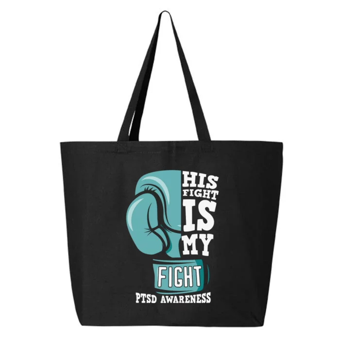 PTSD Awareness His Fight Is My Fight 25L Jumbo Tote