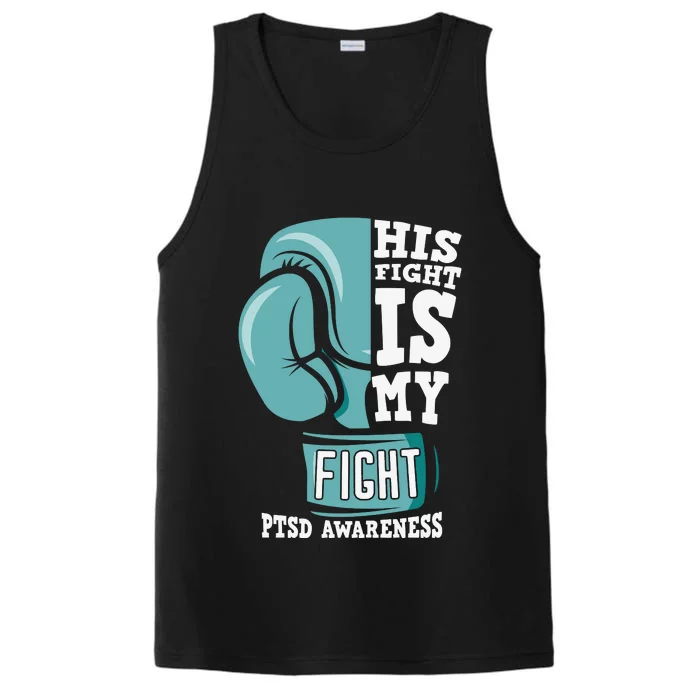 PTSD Awareness His Fight Is My Fight Performance Tank